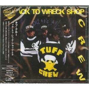 Tuff Crew - Back To Wreck Shop  CD
